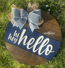 Load image into Gallery viewer, Hi. Hey. Hello door hanger - BYF