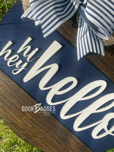 Load image into Gallery viewer, Hi. Hey. Hello door hanger - BYF