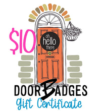 Load image into Gallery viewer, DoorBadges Gift Card - DoorBadges