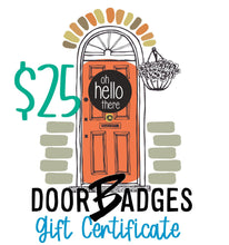 Load image into Gallery viewer, DoorBadges Gift Card - DoorBadges