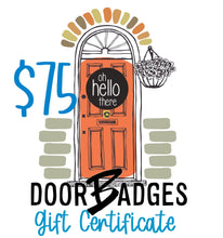 Load image into Gallery viewer, DoorBadges Gift Card - DoorBadges