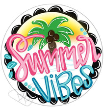 Load image into Gallery viewer, Summer Vibes Door Hanger - DoorBadges