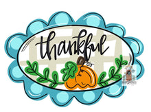 Load image into Gallery viewer, Fall Thankful Pumpkin Door Hanger - Fall - Autumn - harvest - Thanksgiving -  pumpkin - wood cut out hand painted door hanger - DoorBadges