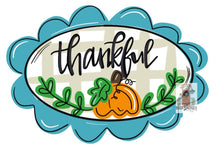 Load image into Gallery viewer, Fall Thankful Pumpkin Door Hanger - Fall - Autumn - harvest - Thanksgiving -  pumpkin - wood cut out hand painted door hanger - DoorBadges