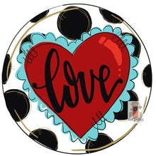 Load image into Gallery viewer, Valentine Love Round Door Hanger - Valentines Day door Decor - valentine wreath - love hand painted personalized door hanger - DoorBadges