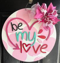 Load image into Gallery viewer, Valentine Door Hanger - Valentines My Love door Decor - valentine wreath - be mine hand painted personalized door hanger - DoorBadges