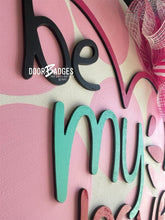 Load image into Gallery viewer, Valentine Door Hanger - Valentines My Love door Decor - valentine wreath - be mine hand painted personalized door hanger - DoorBadges