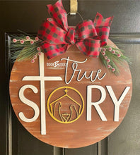 Load image into Gallery viewer, True Story Christmas Round door hanger, Winter Christmas Snow  wood cut out hand painted door hanger - DoorBadges