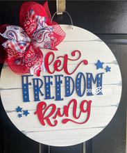 Load image into Gallery viewer, Let Freedom Ring Patriotic Doorhanger - 3D Summer Farmhouse door decor - wooden hand painted doorhanger - DoorBadges
