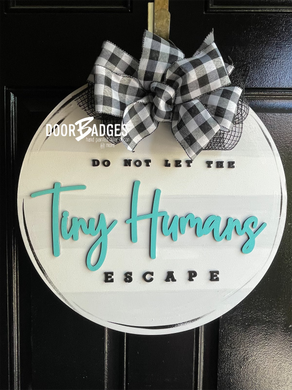 Tiny Humans Welcome Door Hanger - DoorBadges