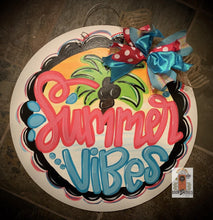 Load image into Gallery viewer, Summer Vibes Door Hanger - DoorBadges