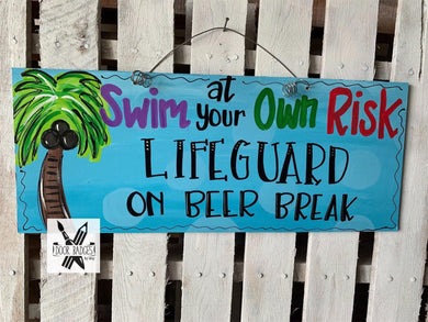 Pool Sign, Lifeguard Duty Sign, Swim sign decor, wood cut out hand painted door hanger - DoorBadges