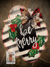 Load image into Gallery viewer, Christmas Door Hanger - Be Merry Farmhouse Door Decoration - DoorBadges
