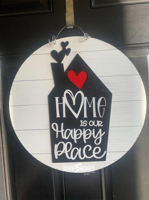 Home is My Happy Place Doorhanger - 3D Farmhouse door decor - wooden hand painted doorhanger - DoorBadges