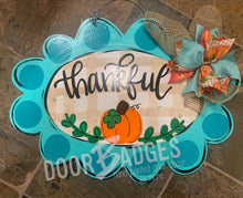 Load image into Gallery viewer, Fall Thankful Pumpkin Door Hanger - Fall - Autumn - harvest - Thanksgiving -  pumpkin - wood cut out hand painted door hanger - DoorBadges
